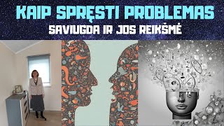 Kaip spręsti problemas  saviugda ir jos reikšmė [upl. by Ailuy]