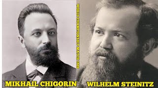 WILHELM STEINITZ 🆚 MIKHAIL CHIGORIN 1889 WORLD CHAMPIONSHIP MATCH [upl. by Margreta]