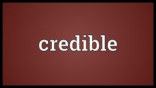 Credible Meaning [upl. by Llednor]