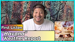 Weather Report Havona REACTION amp REVIEW [upl. by Saihtam]