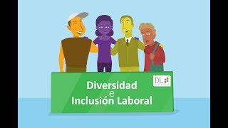 Diversidad e Inclusión Laboral [upl. by Atiroc]