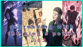 Regressing with the Kings Power Chapter 53 recap in English  Manhwa with Leveling system [upl. by Wolbrom]