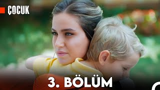 Çocuk 3 Bölüm FULL HD [upl. by Cirde]