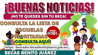 🔴BUENAS NOTICIAS🔴 CONOCE LA LISTA DE ESCUELAS PRIORITARIAS PARA LA BECA BENITO JUÁREZ 🫣🤩 [upl. by Eirrak258]