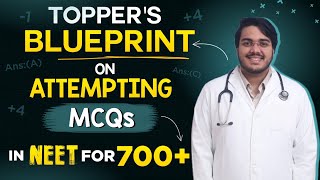 Toppers BLUEPRINT on Attempting MCQs for NEET for 700 by Dr Aman Tilak MBBS AIIMS New Delhi [upl. by Eada786]