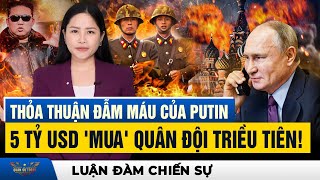 Chi 5 Tỷ USD Để Mua 10000 Lính Đánh Thuê Triều Tiên Canh Bạc Mạo Hiểm Của Putin [upl. by Ozzy]