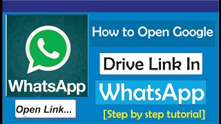 How To Open Google Drive Link In WhatsApp [upl. by Fassold]