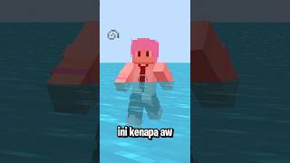 Ketika Minecraft Tapi Gabisa Berenang [upl. by Eiramlirpa809]