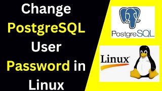 Reset or Change PostgreSQL User Password in Linux using psql command amp pgadmin StepbyStep Guide [upl. by Oeak517]