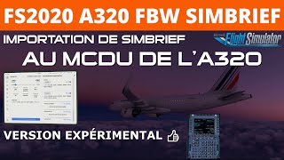 FS2020  4K  SIMBRIEF  A32NX  PLAN DE VOL A320 FBW DANS MSFS2020  FR [upl. by Neleb]