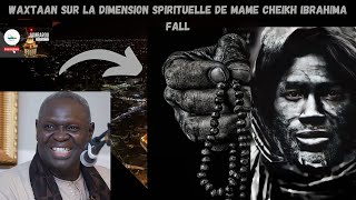 Baye Ndiaga Diop  Waxtaan sur la dimension spirituelle de Mame Cheikh Ibrahima Fall [upl. by Kelvin662]