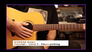 ELEANOR RIGBY  Tutorial  Level 5 fingerpicking parts [upl. by Sivie]