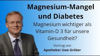 MagnesiumMangel als Vorstufe zu Diabetes Jetzt handeln und vorbeugen  Uwe Gröber [upl. by Sabra]