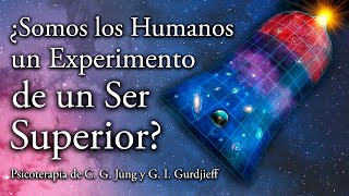 ¿Somos los Humanos un Experimento de un Ser Superior  Psicoterapia de C G Jung y G I Gurdjieff [upl. by Singer]