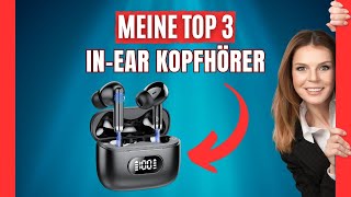 Die besten Bluetooth Kopfhörer 2024 Top 3 In Ear Vergleich [upl. by Anirac510]