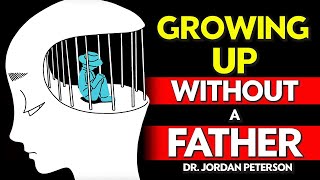 Jordan Peterson  The DISASTROUS CONSEQUENCES of GROWING UP WITHOUT a FATHER [upl. by Witte]