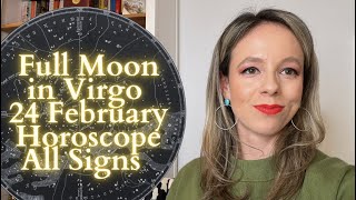 FULL MOON In VIRGO 24 February Horoscope All Signs Get the Job Done [upl. by Kram255]