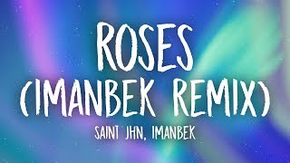 SAINt JHN  Roses Imanbek Remix Lyrics [upl. by Lorene584]