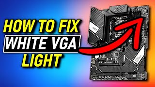 HOW TO FIX WHITE VGA LIGHT ➡️ MSI Pro Z790A Motherboard [upl. by Amethyst]