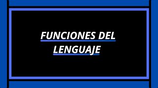 FUNCIONES DEL LENGUAJE [upl. by Mayne83]