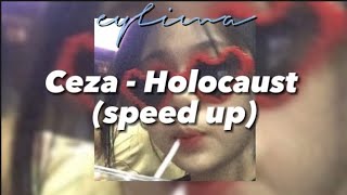 Ceza  Holocaust speed up [upl. by Nerrol]