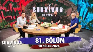 Survivor Ekstra 81 Bölüm  10 Nisan 2024 SurvivorEkstra [upl. by Watson332]