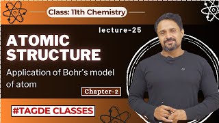 Atomic structure  Application of Bohrs model of atom  Chapter 1  lecture 25 [upl. by Stanwin210]