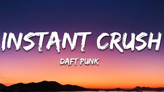 Daft Punk  Instant Crush Lyrics ft Julian Casablancas [upl. by Yenettirb646]