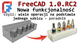 427 FreeCAD 10 RC jeden szkic  wiele operacji  nowość w funkcjonalności programu  poradnik [upl. by Enived979]