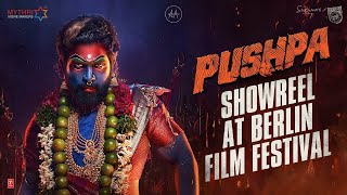 Pushpa Showreel at Berlin Film Festival  Allu Arjun Rashmika  Sukumar  Devi Sri Prasad [upl. by Naiditch887]