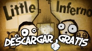 Descargar Little Inferno en español [upl. by Nivlag354]