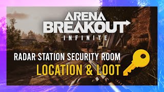 Radar Station Security Room Key  Location  LOOT Guide  Arena Breakout Infinite  Valley Keys [upl. by Ventura]