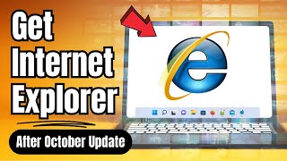 How to Get INTERNET EXPLORER back in Windows 1110  2024 [upl. by Kalam]