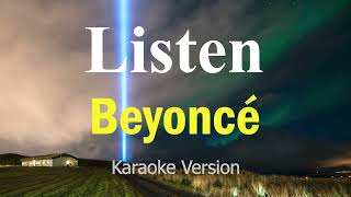 Listen  Beyoncé Karaoke Version [upl. by Siri]