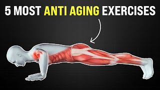 5 Most Anti Aging Exercises [upl. by Tseng218]