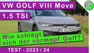 Test VW Golf VIII 15 TSI OPF MOVE Vormopf 110 kW  150 PS 2024 Fahrbericht und Review Typcode CD [upl. by Ajnos]