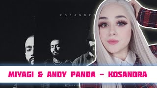 РЕАКЦИЯ Miyagi amp Andy Panda  Kosandra [upl. by Ehtnax643]