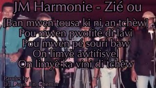 58 ​⁠JM Harmony  Zié ou  Paroles karaoké [upl. by Ahsercel]