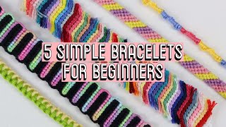 5 SIMPLE BRACELETS FOR BEGINNERS CC  Friendship Bracelets [upl. by Adanama]