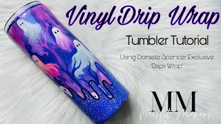 Vinyl Drip Wrap Tumbler Tutorial [upl. by Atiekahs42]