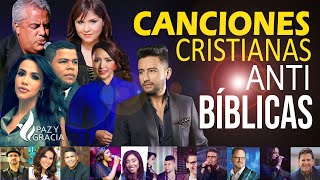 CANCIONES CRISTIANAS ANTIBIBLICAS  Te impactara este video [upl. by Nama611]