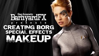 Greg Aronowitz builds 7 of 9 Borg Special FX Makeup [upl. by Etteniotnna266]