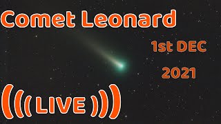 Watch Comet Leonard  Live Stream  Dec 1st 2021  C2021 A1 [upl. by Michella]