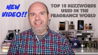 Top 10 Buzzwords Used In The Fragrance World [upl. by Waverly835]