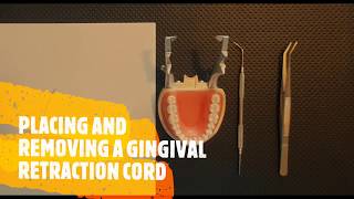 PLACING AND REMOVING A GINGIVAL RETRACTION CORD [upl. by Viquelia470]