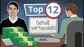 Gehaltsverhandlung 12 Tipps für mehr Gehalt  Gehaltserhöhung fordern Welche Argumente benutzen [upl. by Wampler]