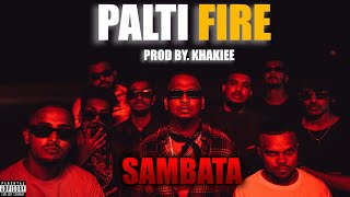 PALTI FIRE   SAMBATA00OFFICIAL MUSIC VIDEO [upl. by Nynnahs]