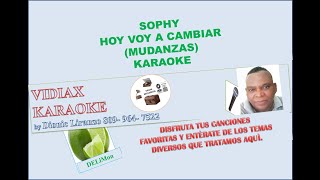 Sophy Hoy voy a Cambiar Mudanzas [upl. by Eilagam]