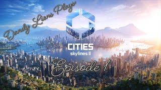 Dandy Lions Plays Cities Skylines II Episode 1 Tutorial and Basic Services [upl. by Hairam196]