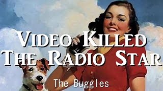 Video Killed The Radio Star  The Buggles（日本語歌詞付き） [upl. by Lyrahc]